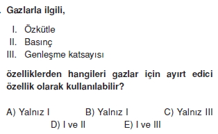 Madde ve Özellikleri çözümlü test 2010